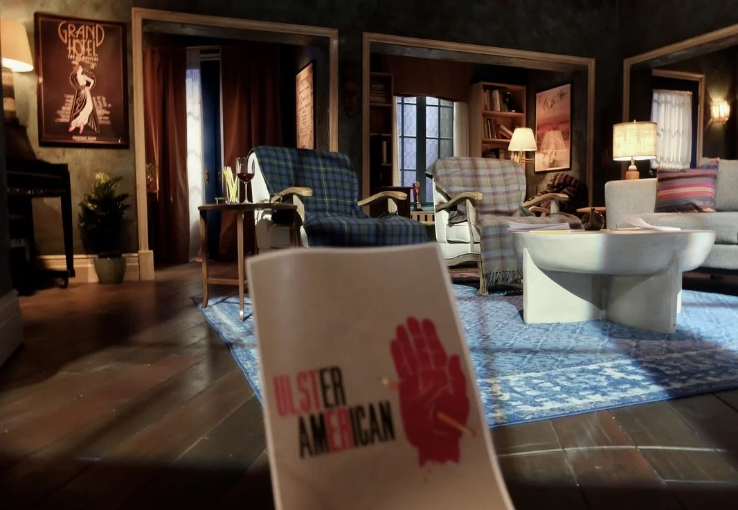  ULSTER AMERICAN by David Ireland. It is a 2016 play with Matthew Borderick at the 1995 Irish Repertory Theatre 132 West 22nd St., on three floors of a former warehouse.   "Unionists refer to Northern Ireland as 'Ulster.'" 