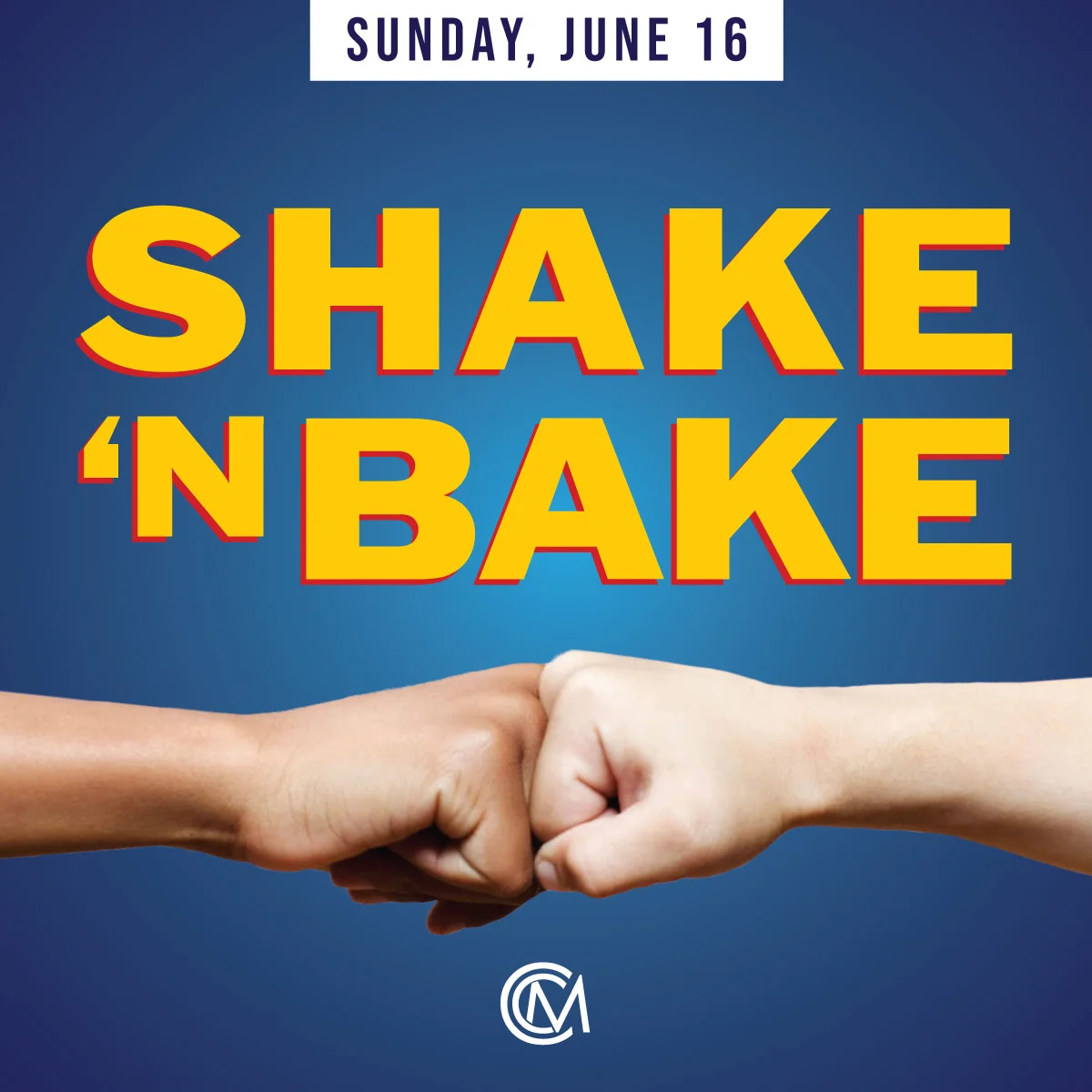 CCM-Shake&Bake-June16.jpg