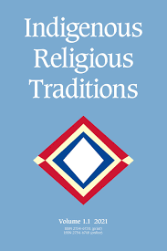Indigenous Religious Traditions: Terms, Histories, and Futures