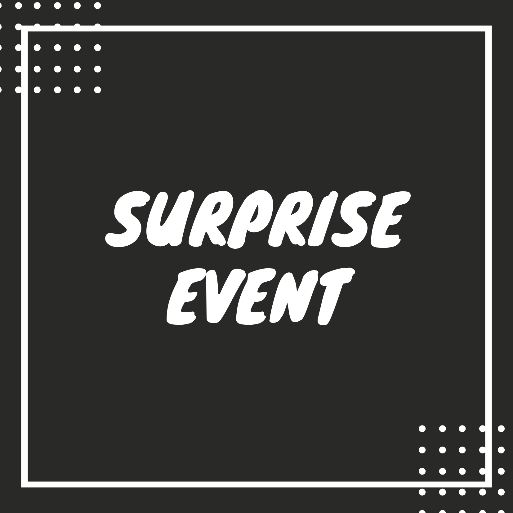 Open to the Public for Surprise Event