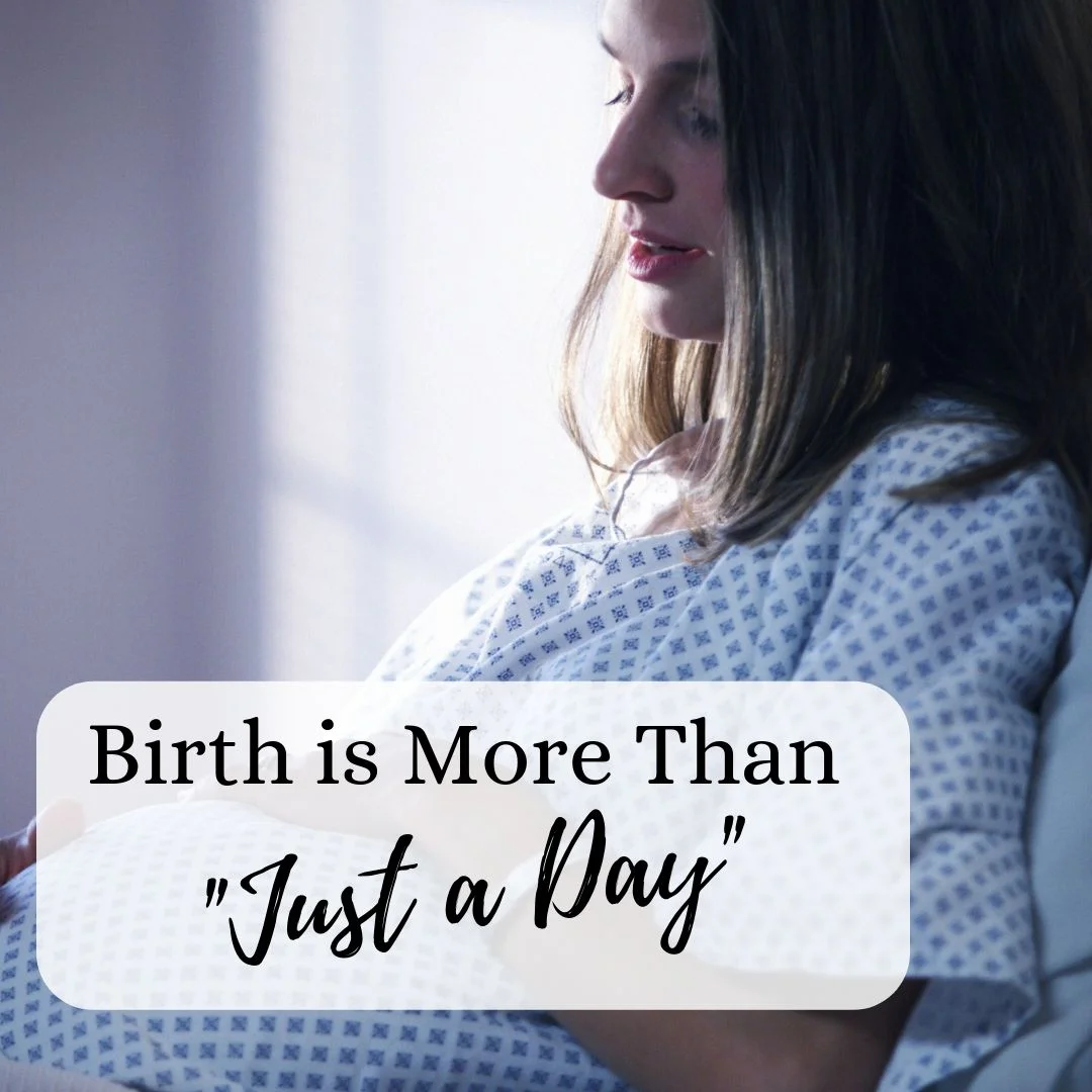Birth is more than just one day