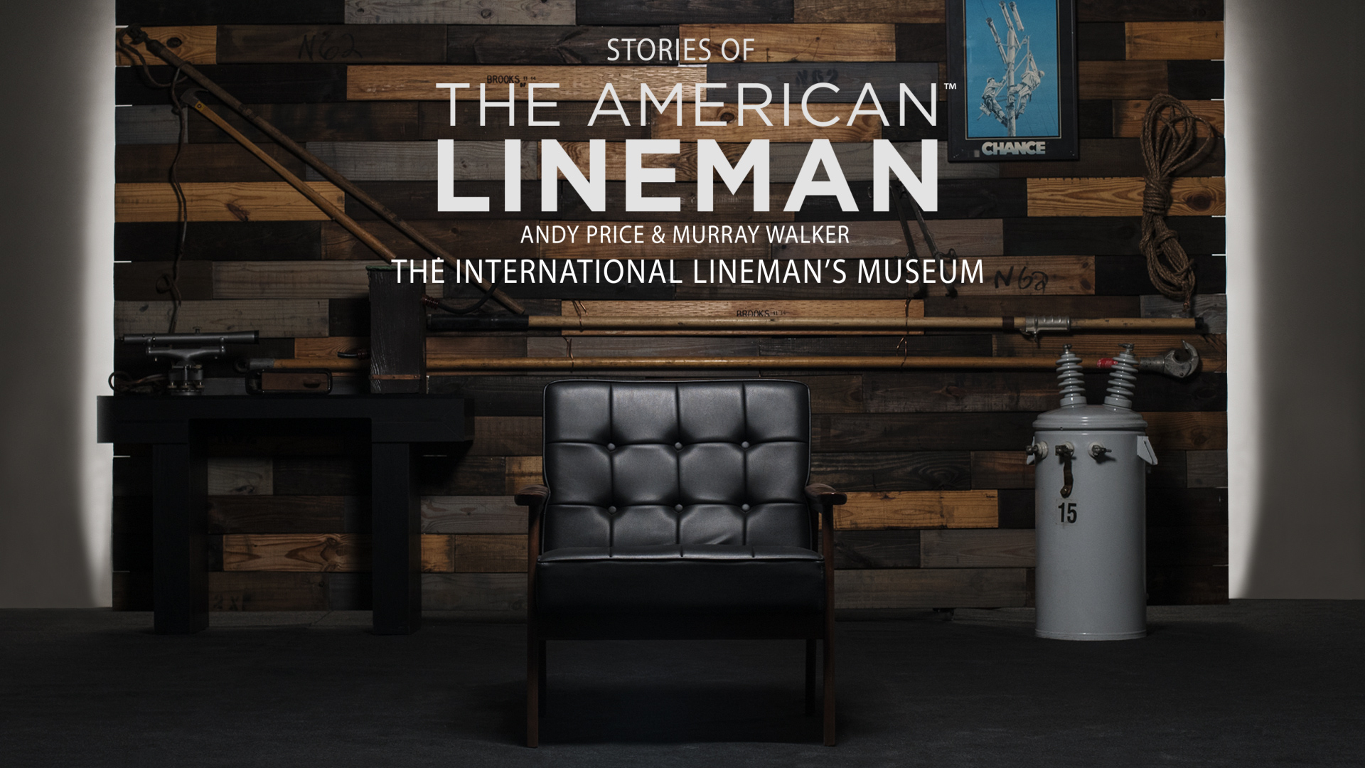 Andy Price & Murray Walker - The International Lineman's Museum