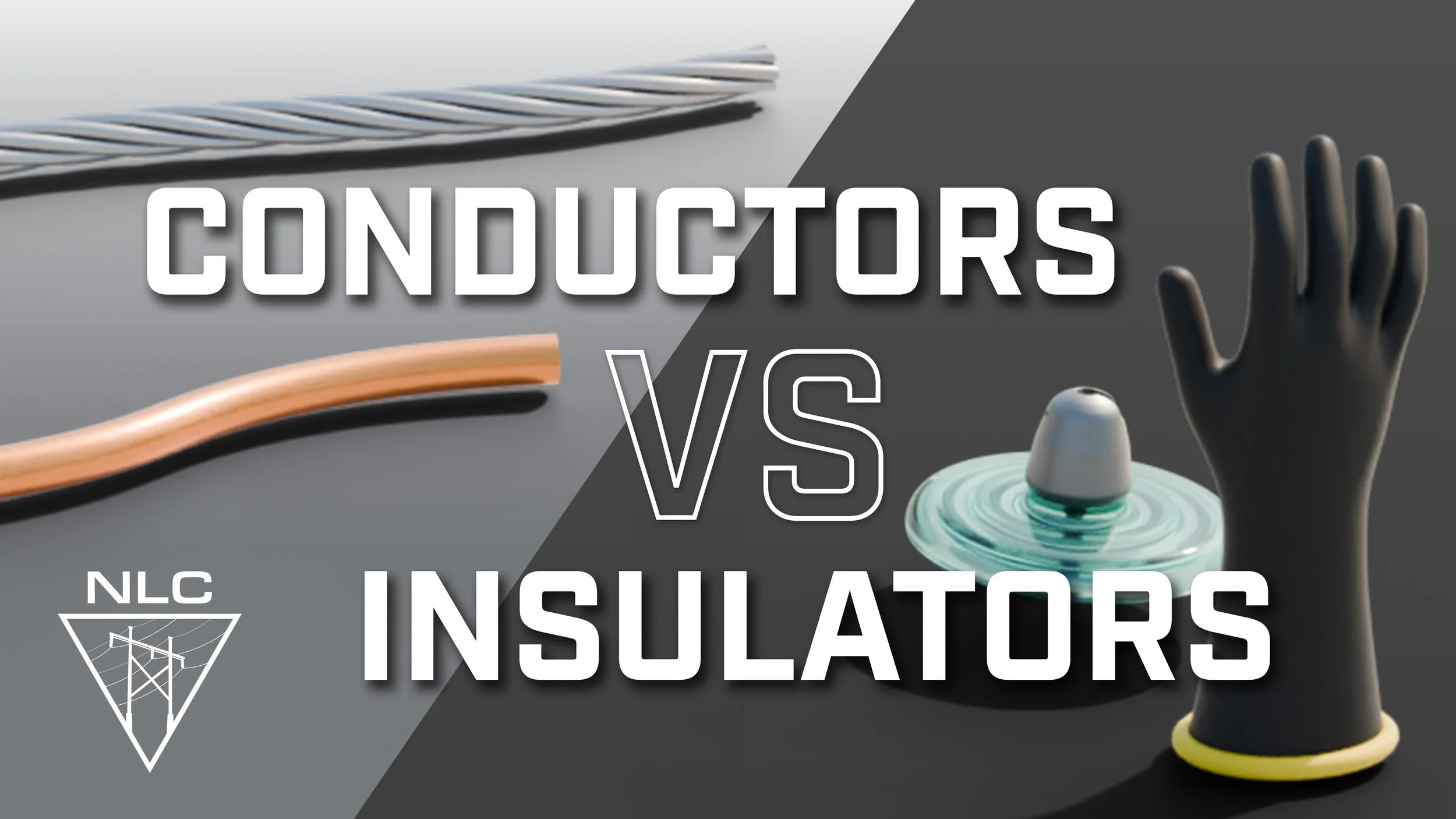 Conductors VS Insulators