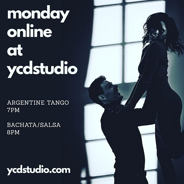 #dancewithus online and #staysafe. #Monday nights we have #ArgentineTango at 7pm and #Salsa / #Bachata at 8pm. Sign up at ycdstudio.com  #dance #onlineclasses #ycdstudio #fun