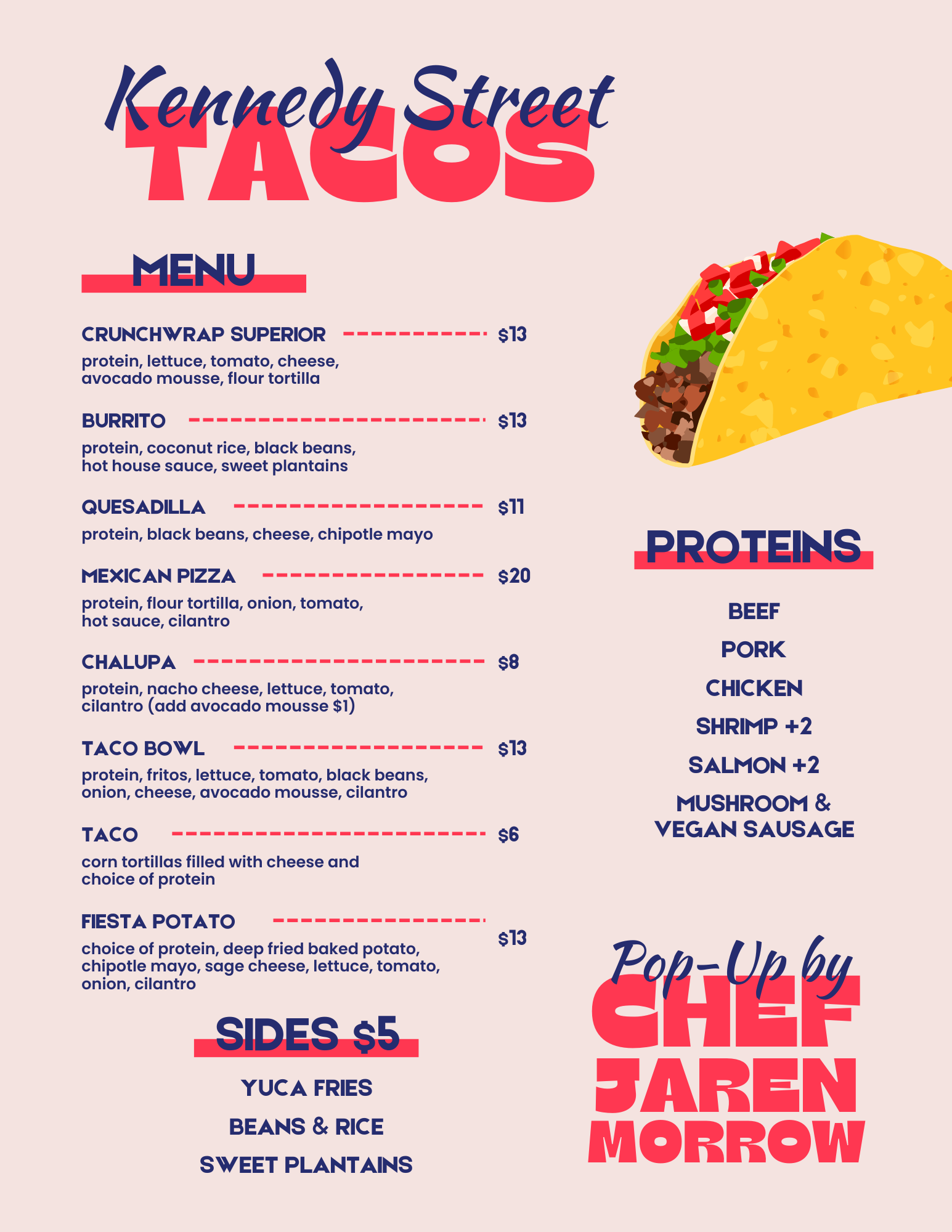 KENNEDY STREET TACOS — JACKIE LEE'S