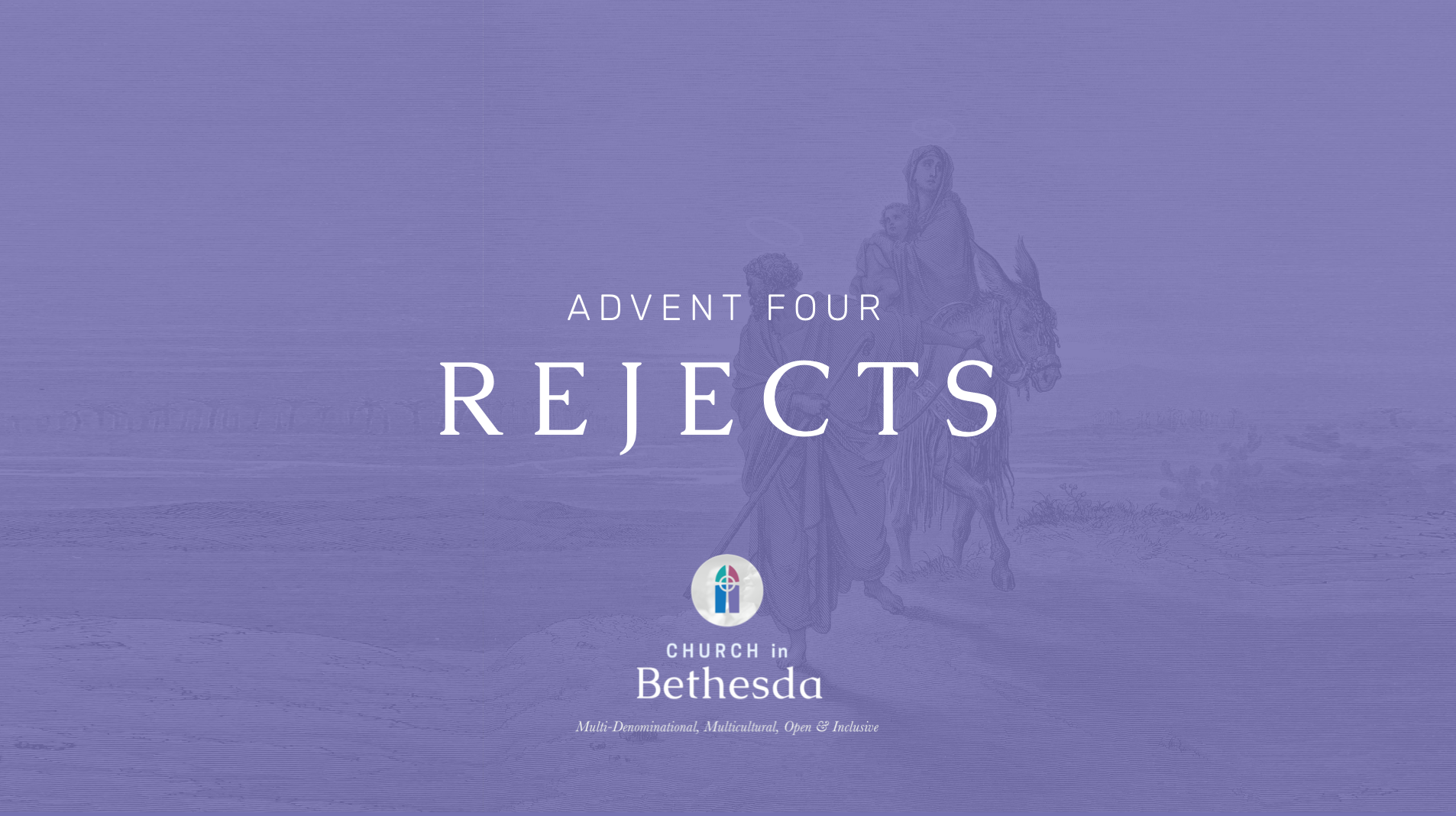Advent Four: Rejects