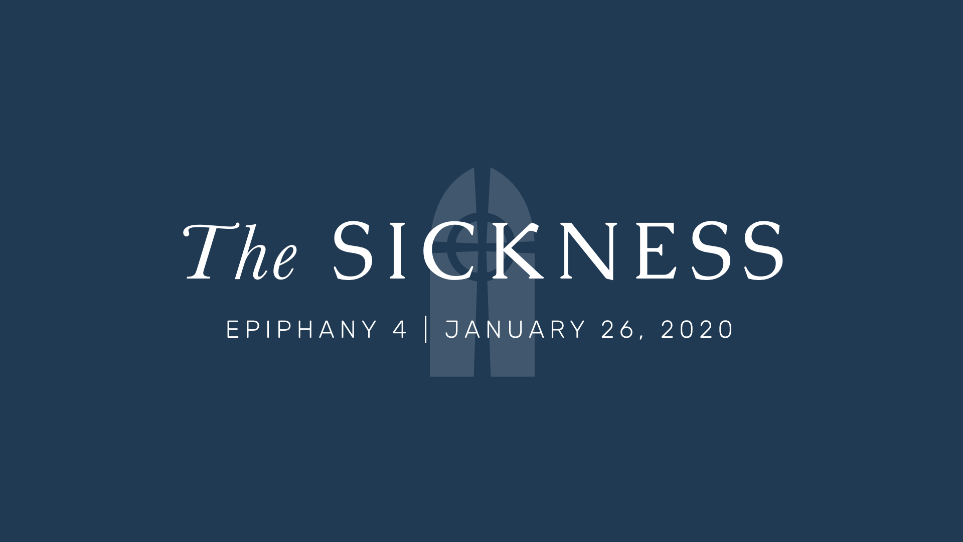 The Sickness