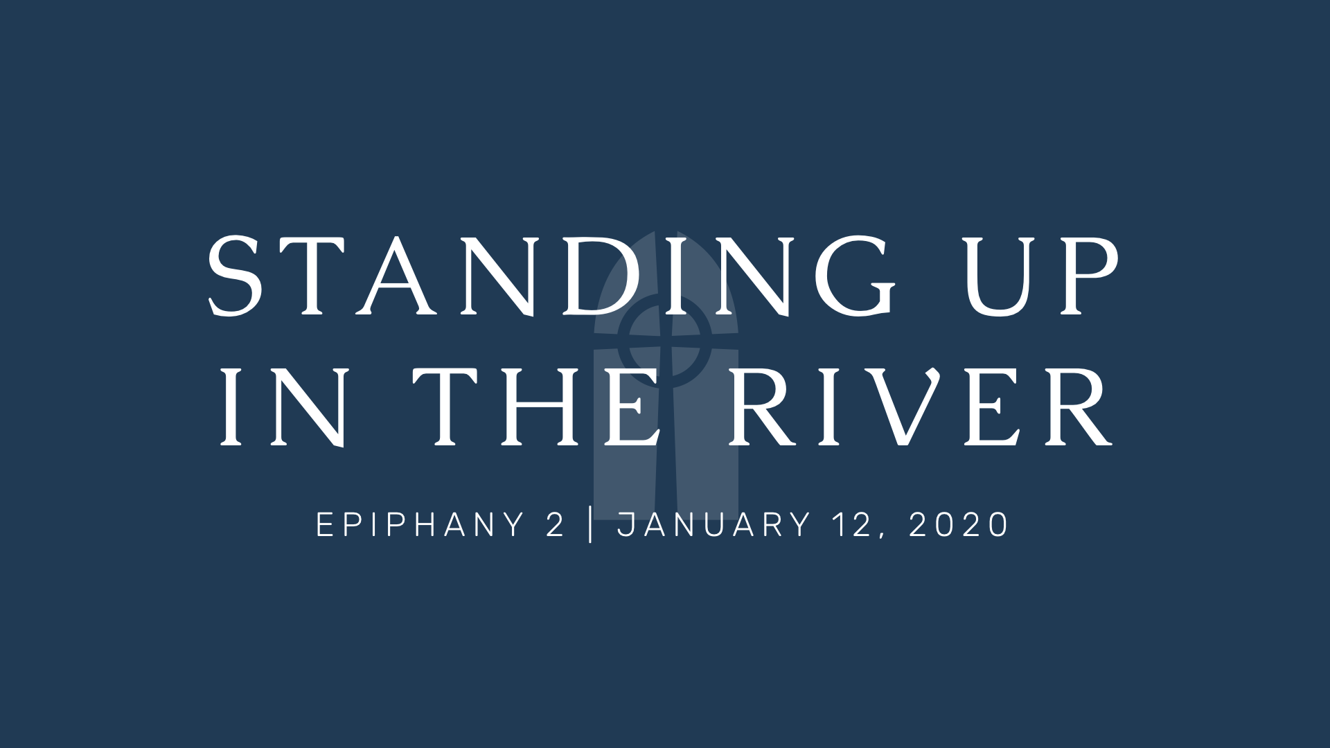 Standing Up In The River