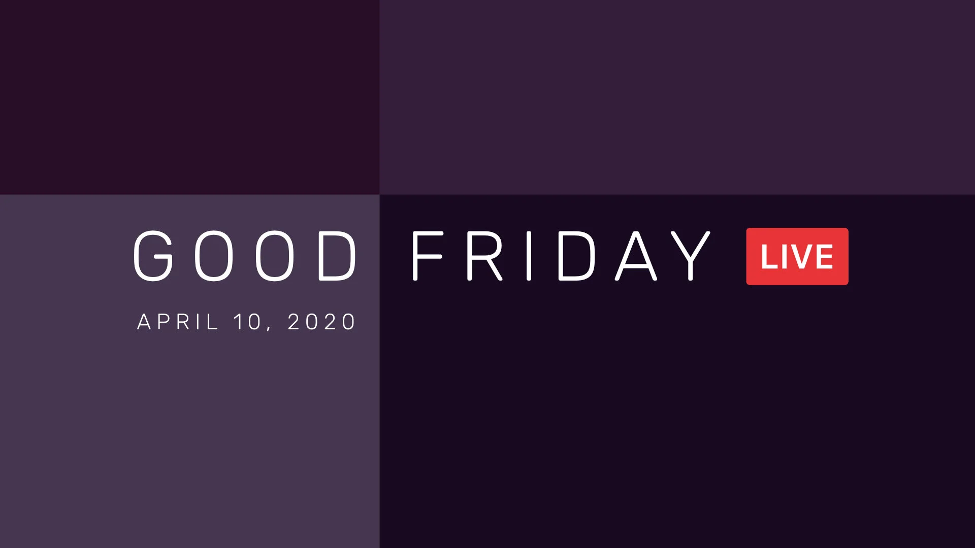 Good Friday [LIVE] 2020