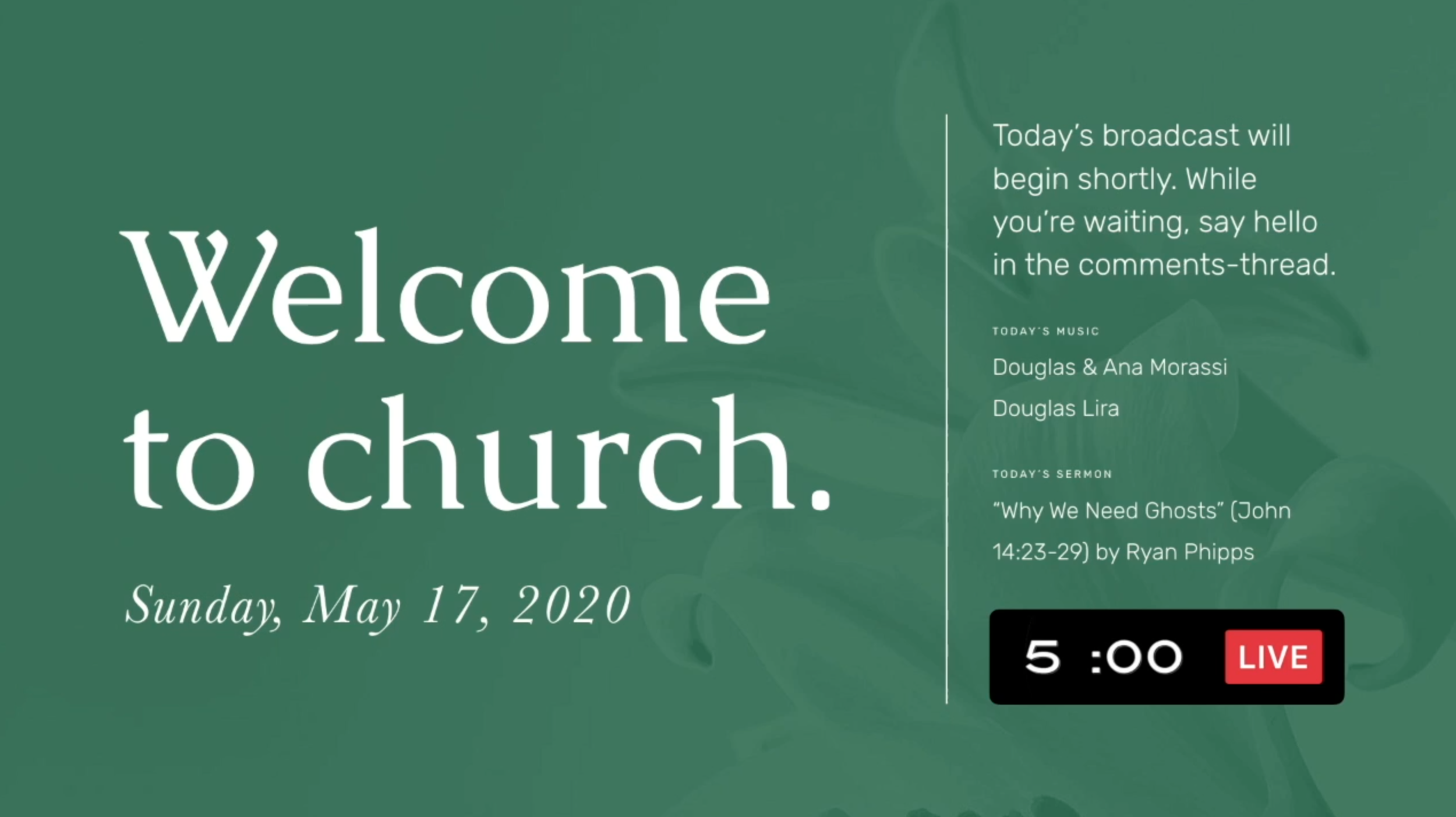 May 17, 2020, Eastertide [LIVE]