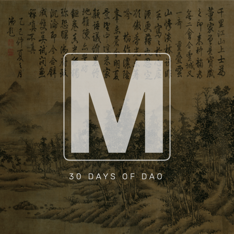 Episode 765 “30 Days Of Dao” Day 6, Chapter 6