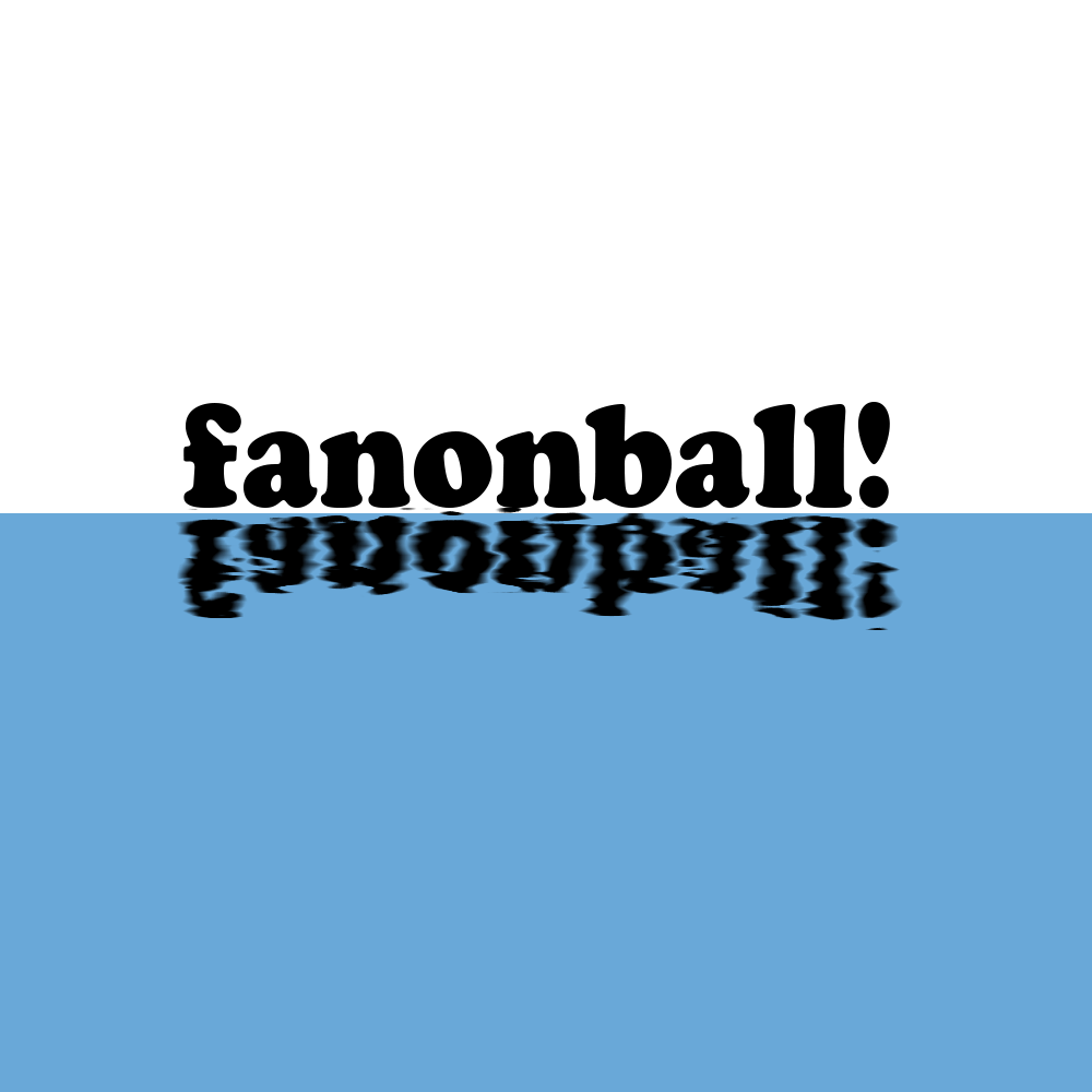 Fanonball!