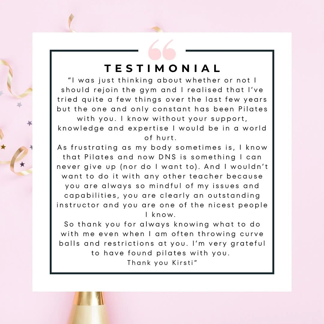 &ldquo;I was just thinking about whether or not I should rejoin the gym and I realised that I&rsquo;ve tried quite a few things over the last few years but the one and only constant has been Pilates with you. I know without your support, knowledge an