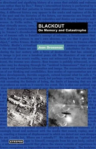 Blackout: On Memory and Catastrophe