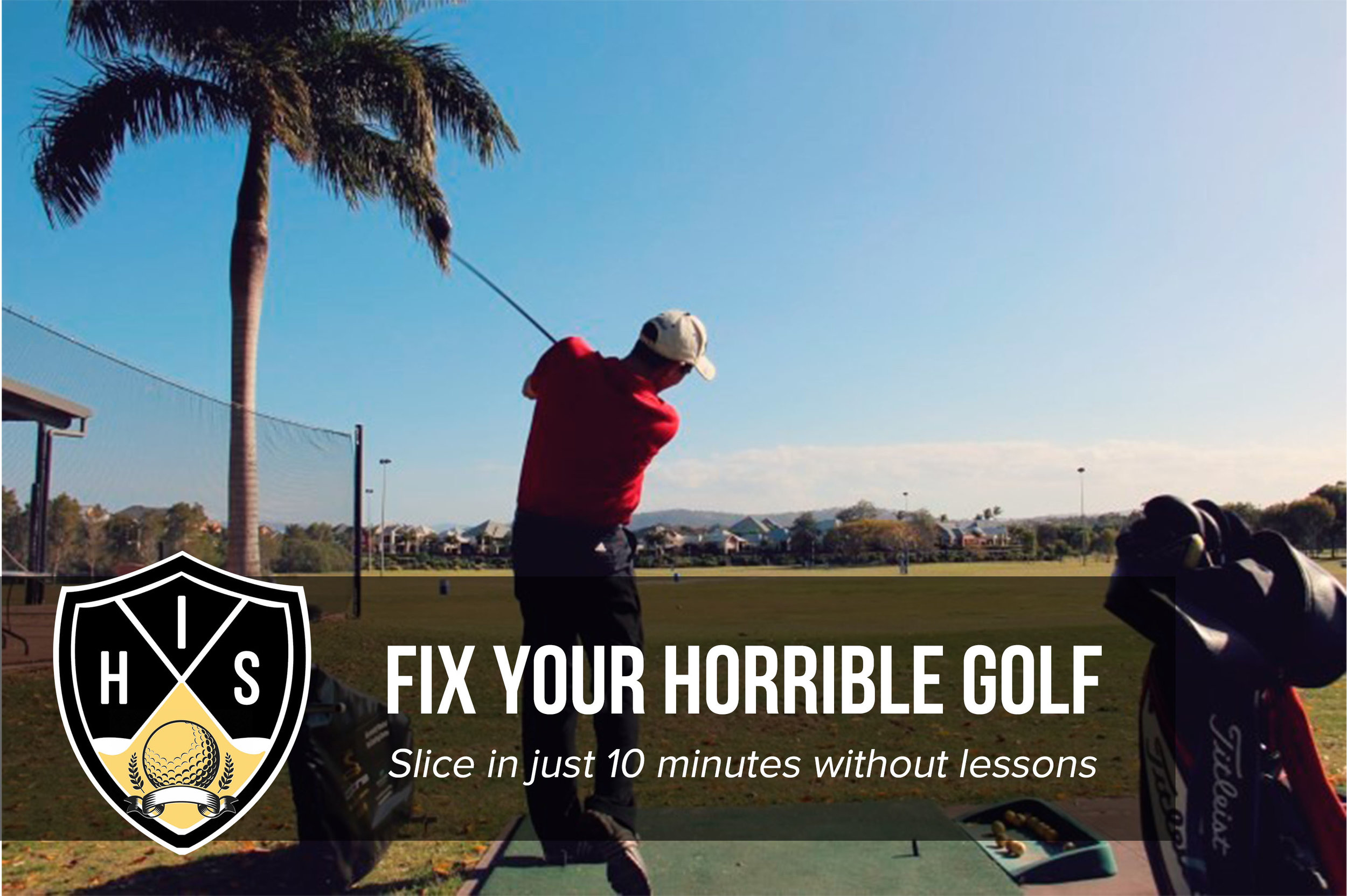 Fix Your Horrible Golf Slice In 10 Mins Without Costly Golf