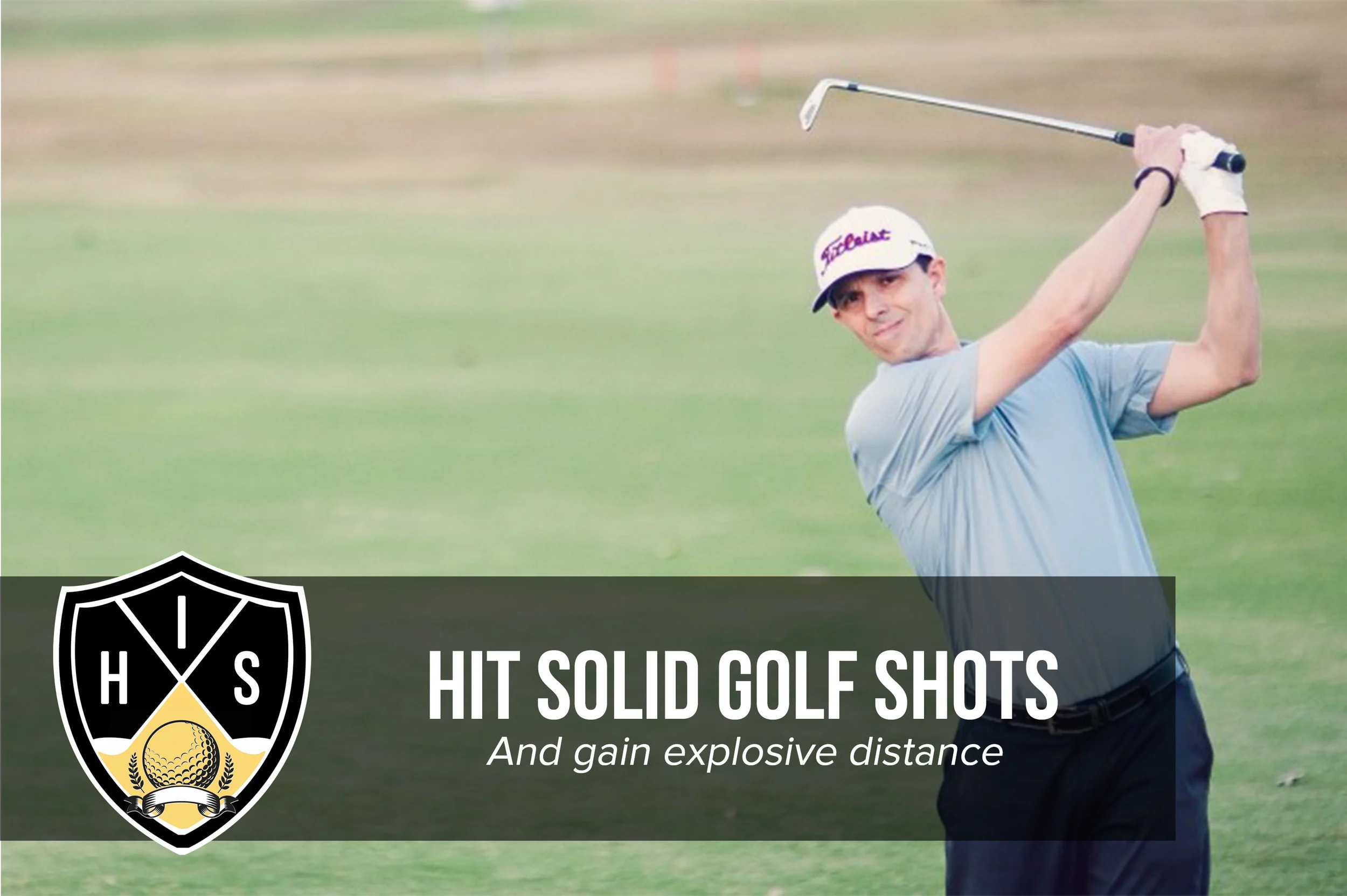 Solid Golf Shots Gain 20+ Yards And Hit Them Consistently — Hitting It