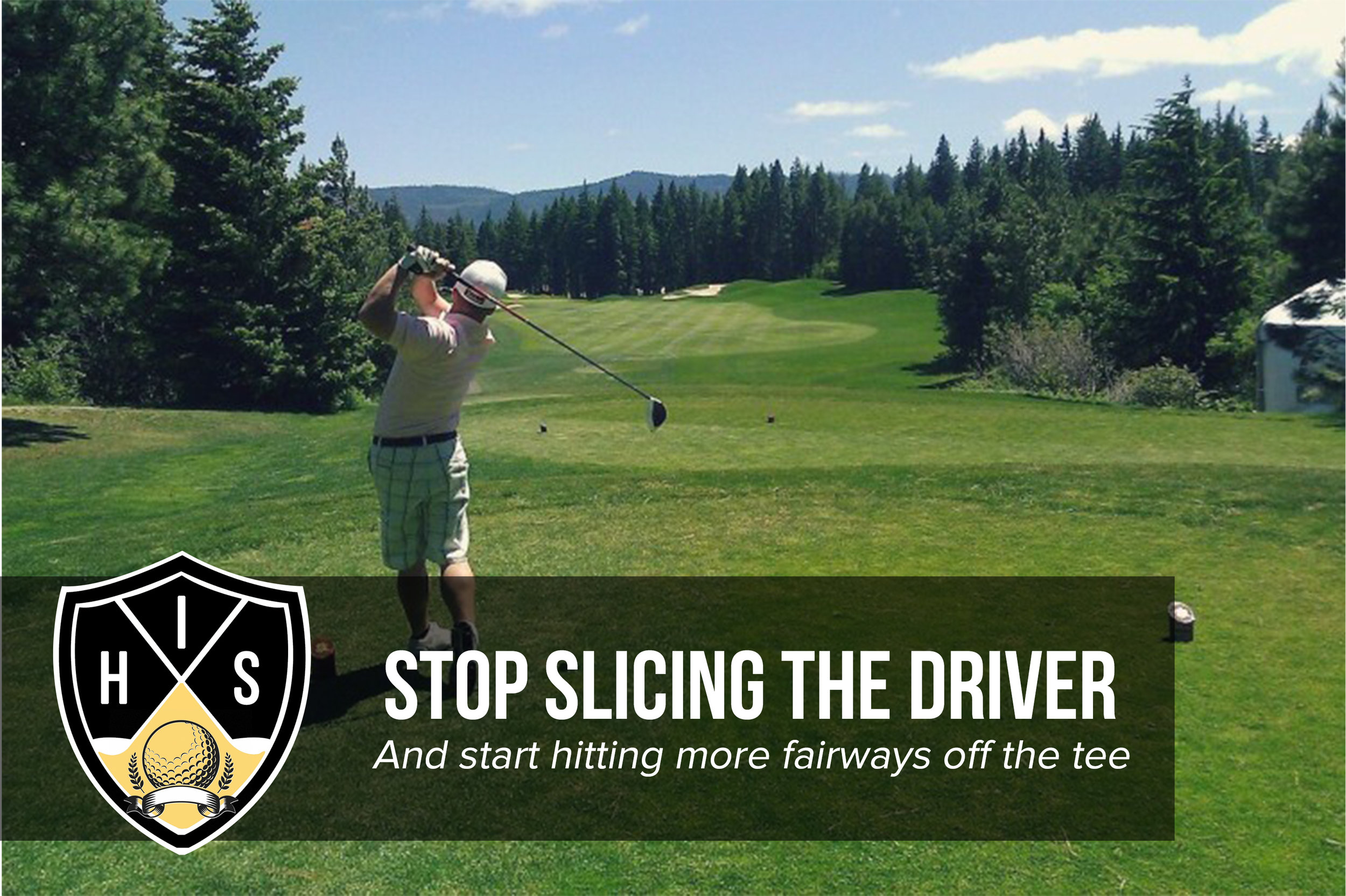 Stop Slicing The Driver How To Start Hitting More Fairways — Hitting