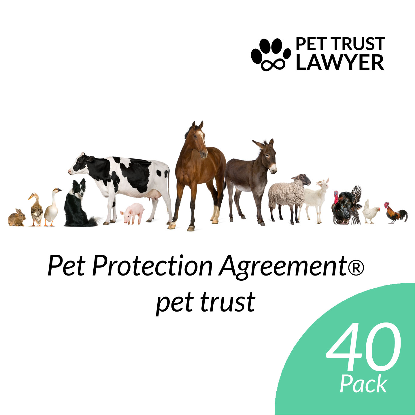 Pet Protection Agreement® pet trust (40 Pack at $12 each)
