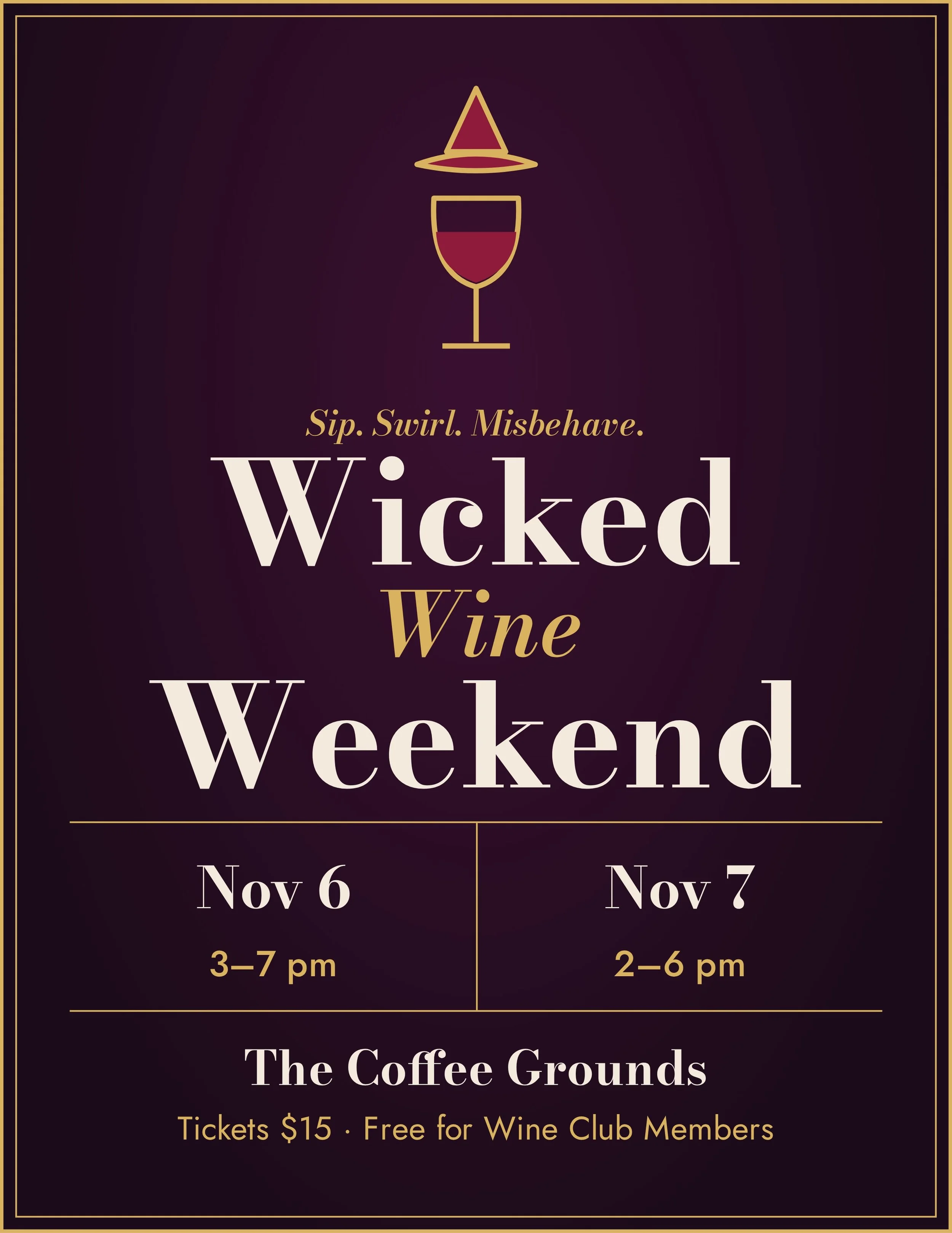 Wicked Wine Weekend!