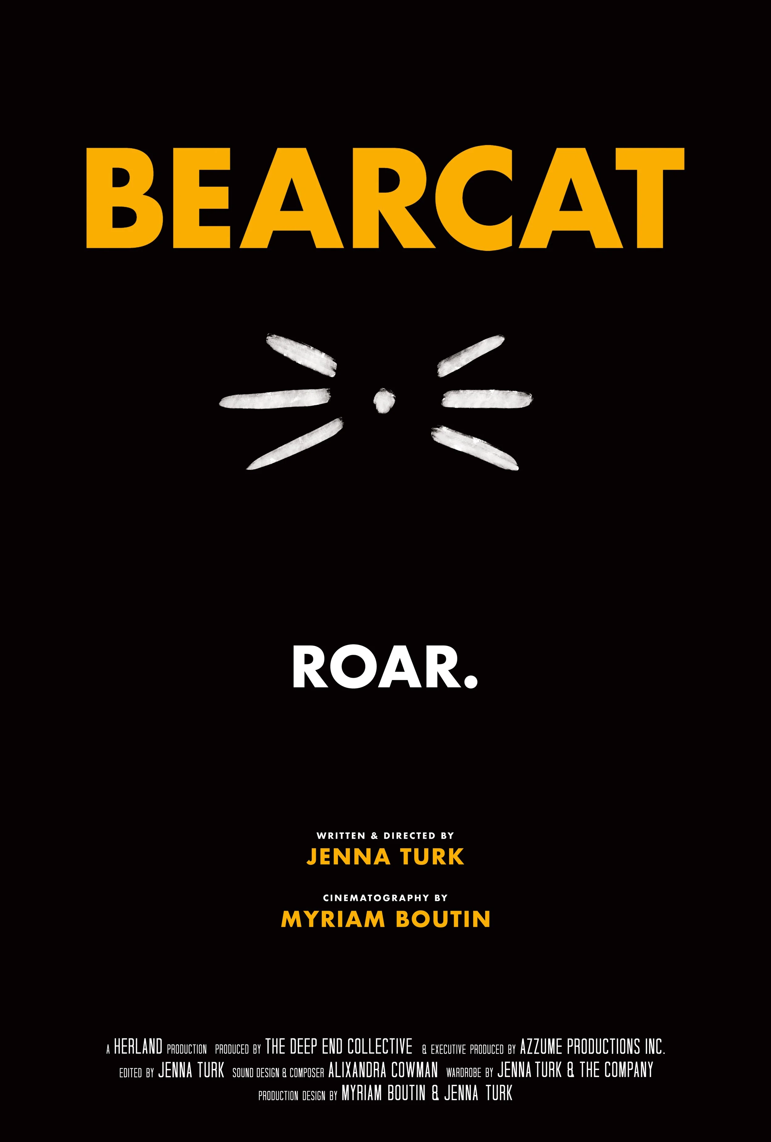 Bearcat poster featuring a white cat nose and whiskers on a black background underneath the title in a golden yellow. The tag line, ROAR, is below in all caps.