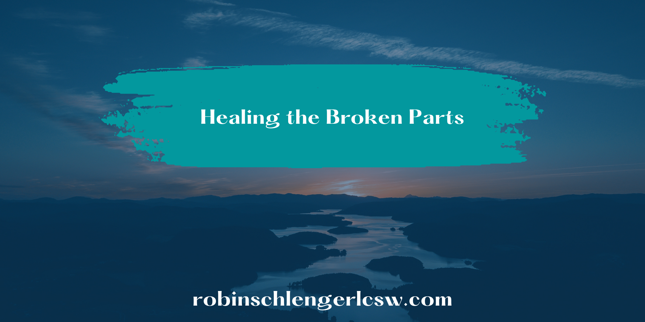 Healing the Broken Parts