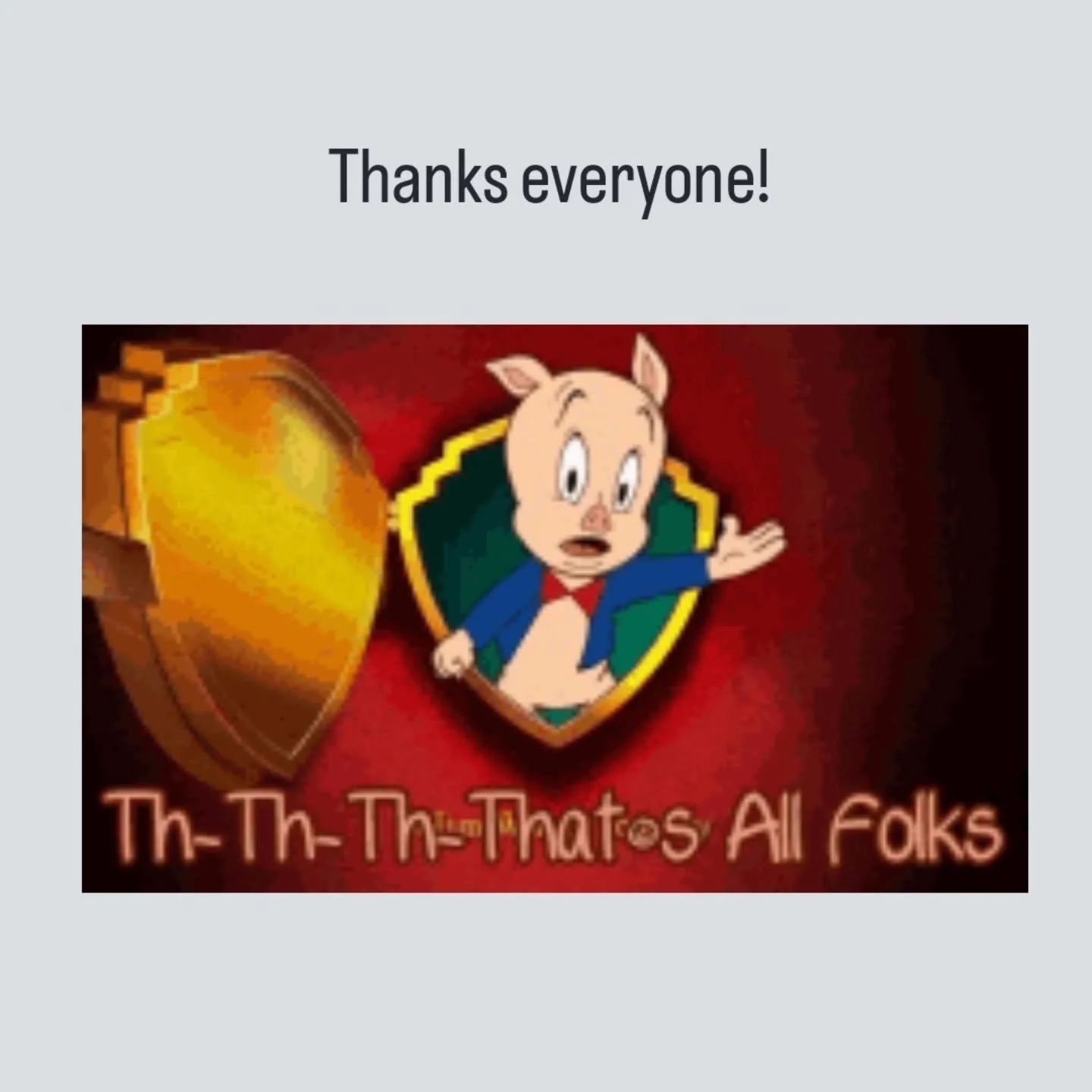 You guys are entertaining and awesome.