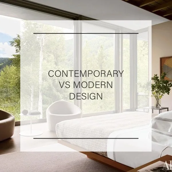 DESIGN LESSON | CONTEMPORARY VS MODERN DESIGN