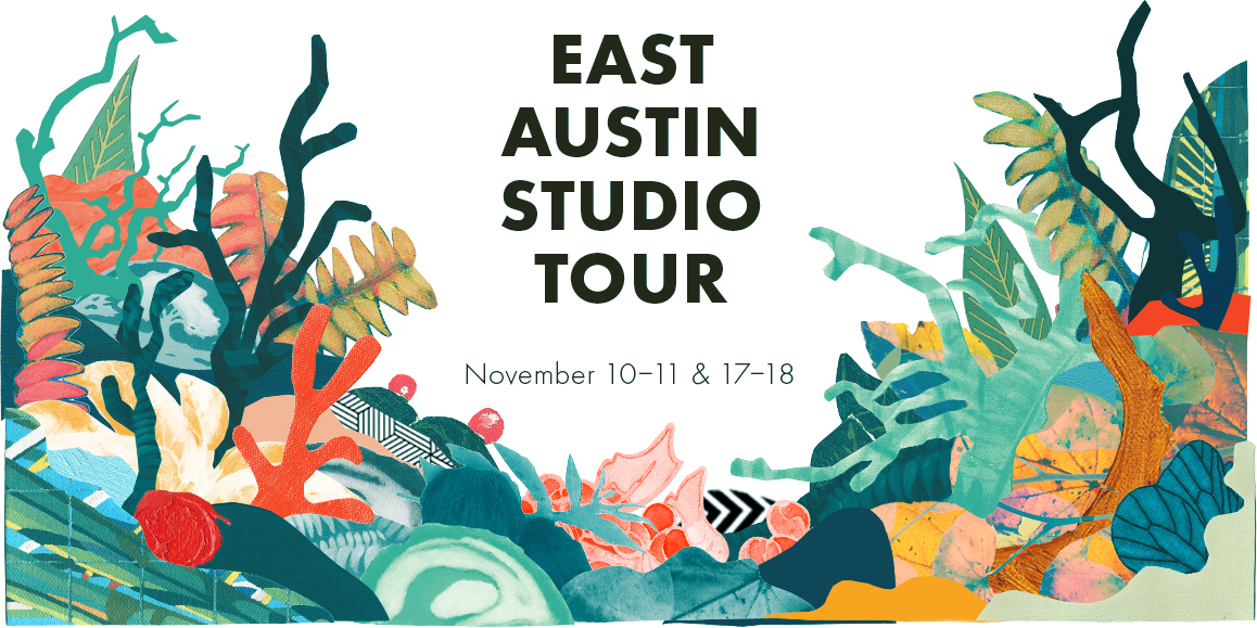 East Austin Studio Tour: November 10-11 & 17-18