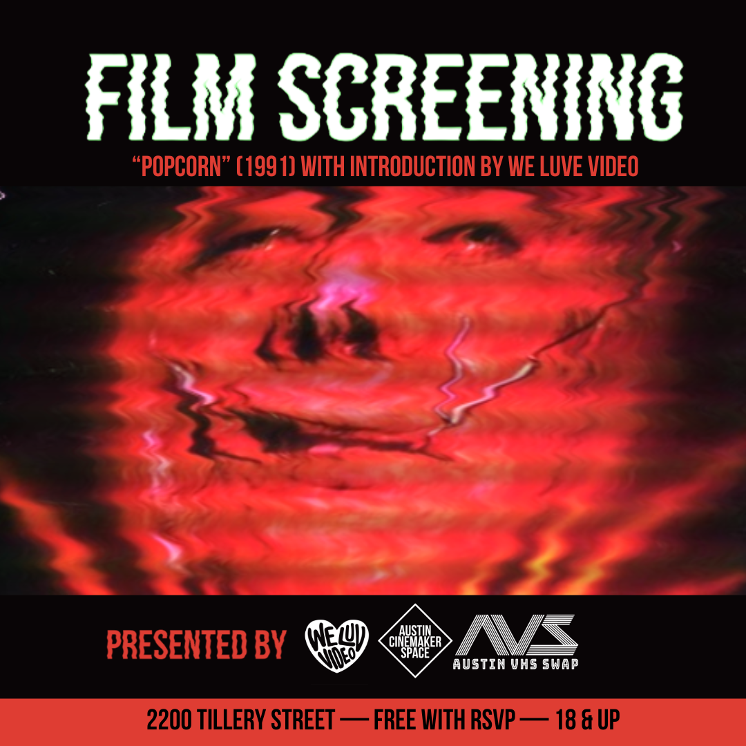 Secret Cinema: Screening "Popcorn" (1991) w/ We Luv Video & ATX VHS SWAP