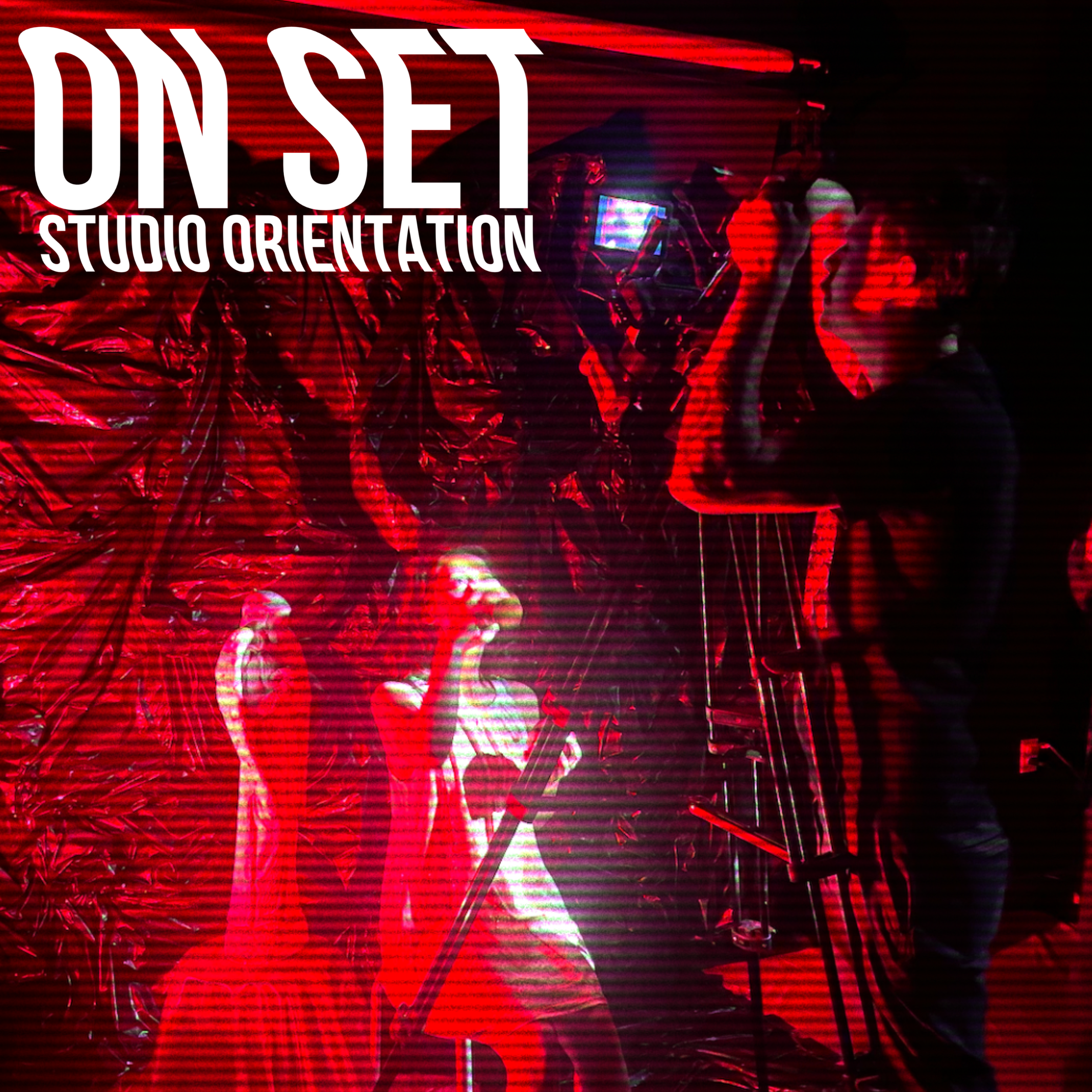 ON SET: Studio Orientation