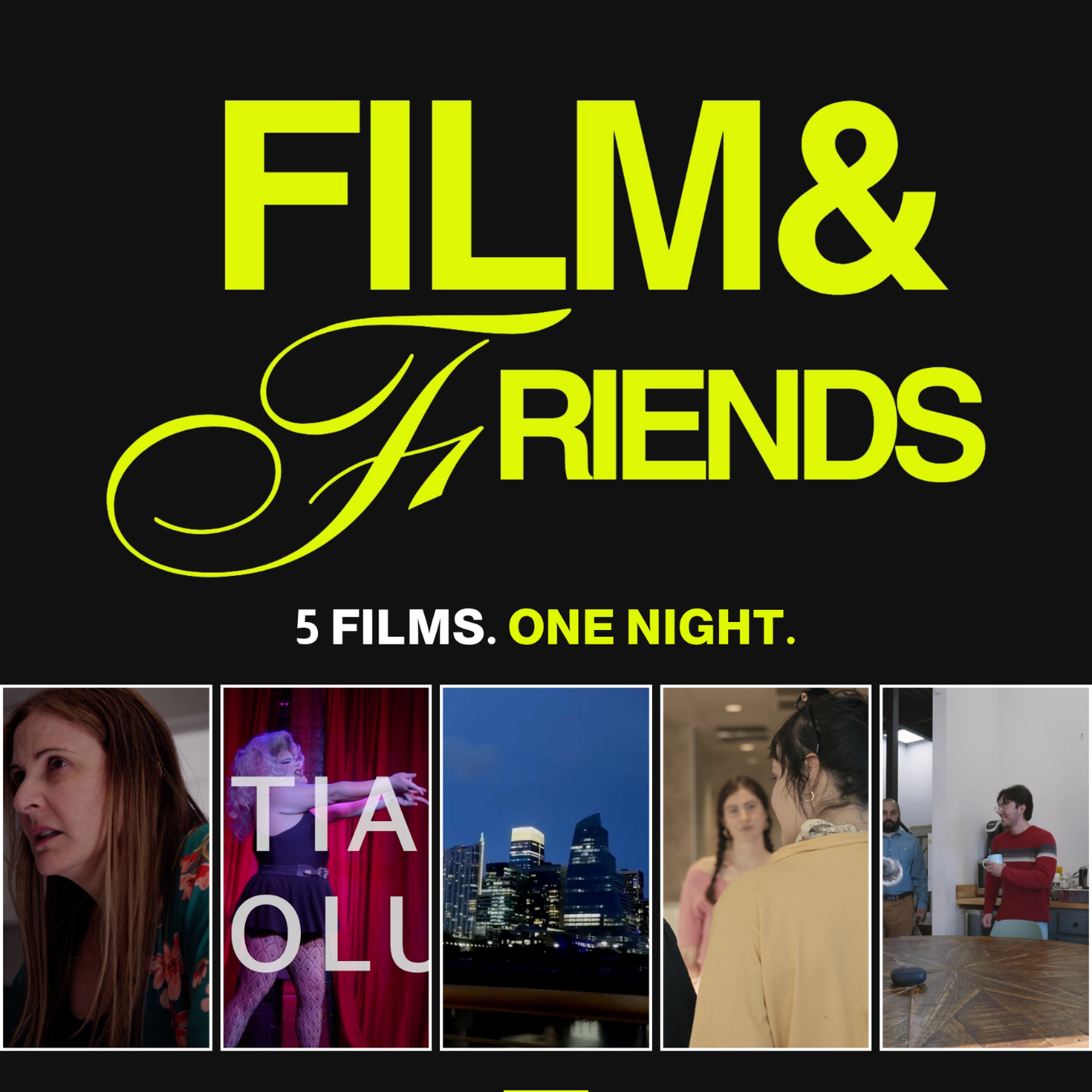 Film &amp; Friends Showcase