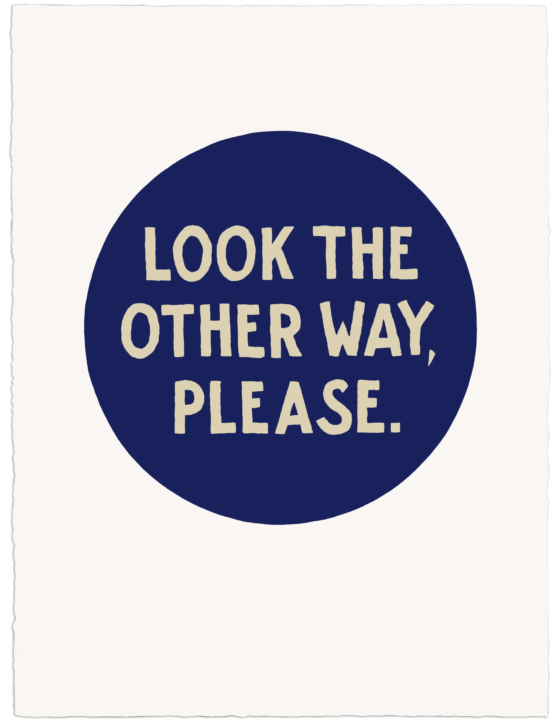 Jim Christensen, “Look The Other Other Way, Please,” 2018, 30x22, sign painters paint on Arches Huile .