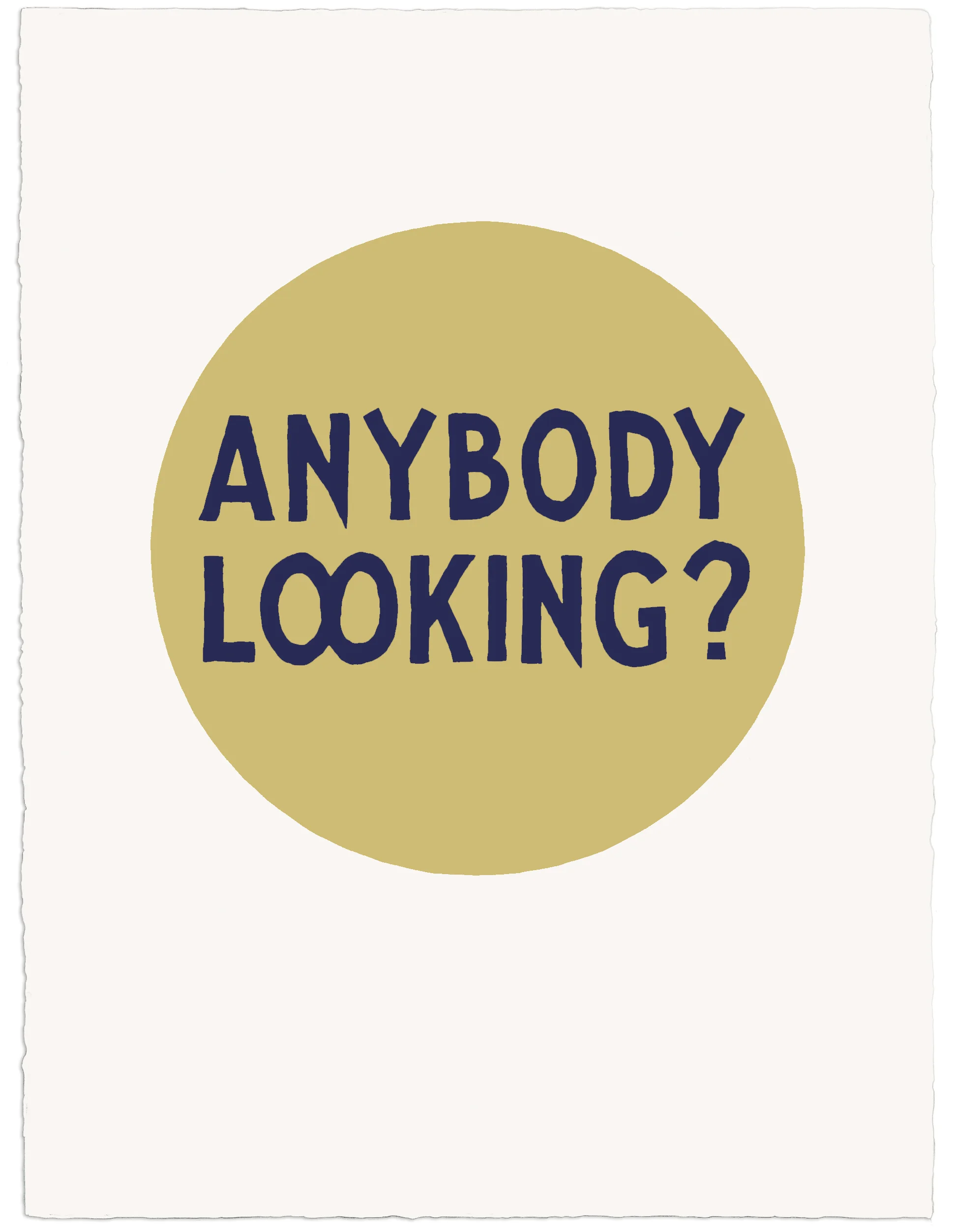 Jim Christensen, “Anybody Looking,” 2018, 30x22, sign painters paint on Arches Huile.