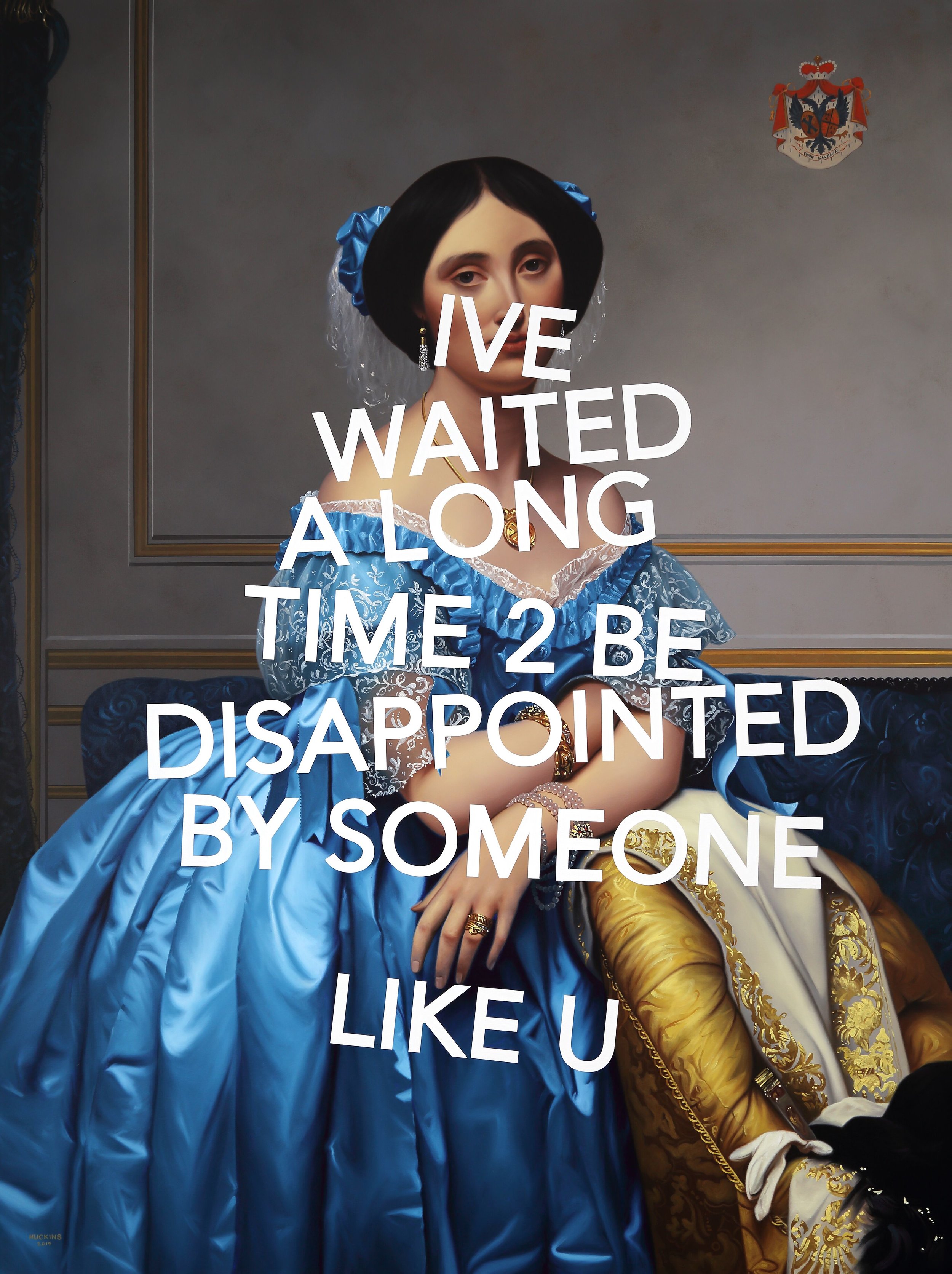 'Princesse de Broglie-I've waited a long time to be disappointed by someone like you'-Acrylic on canvas-2019-183x137 @galerie Bessières