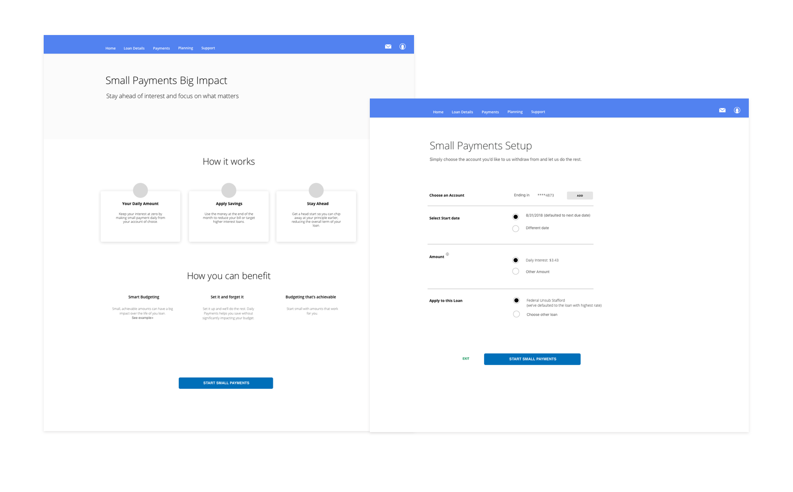 Above: Example of a wireframe concept that enables borrowers to set up automatic small payment amounts from an account of their choice.