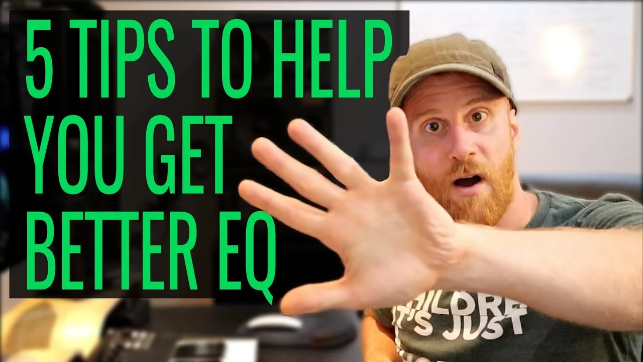 5 Ways to Get Better Results With EQ