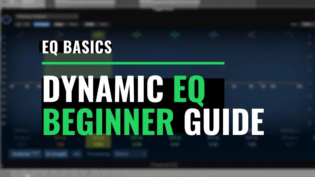 Dynamic EQ explained How to use dynamic EQ