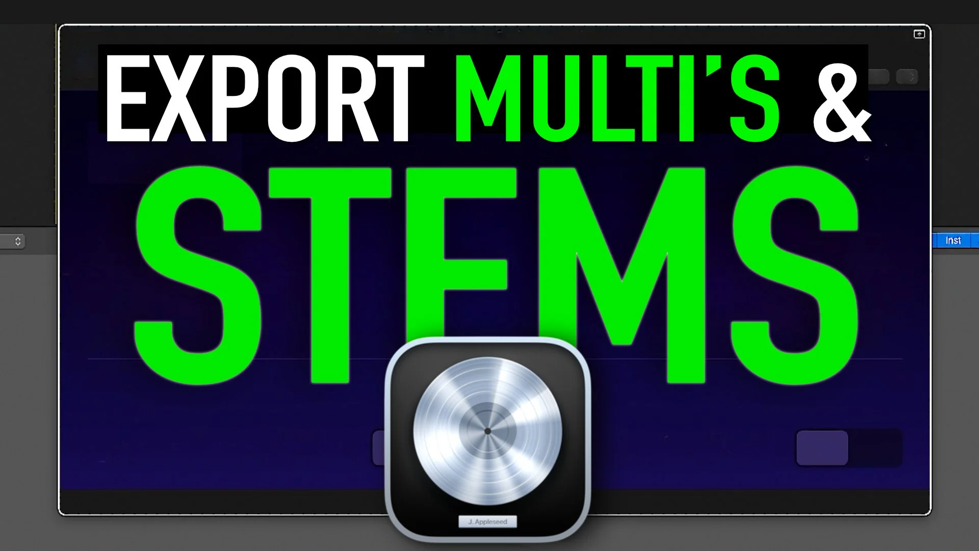 How to Export Stems in Logic Pro X