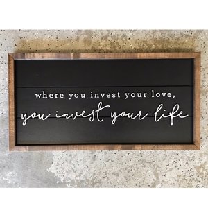 where you invest your love
