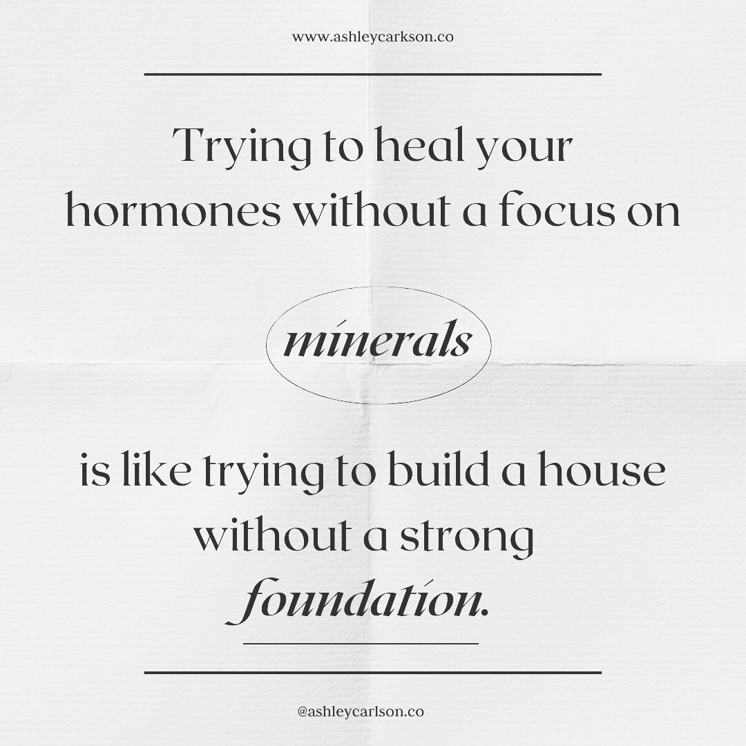 Minerals create the enzymes that influence our hormones.

They are also crucial in the function and health of our digestive system, thyroid, adrenals, liver and metabolism.

Minerals are involved in almost every function in the human body.

And they 