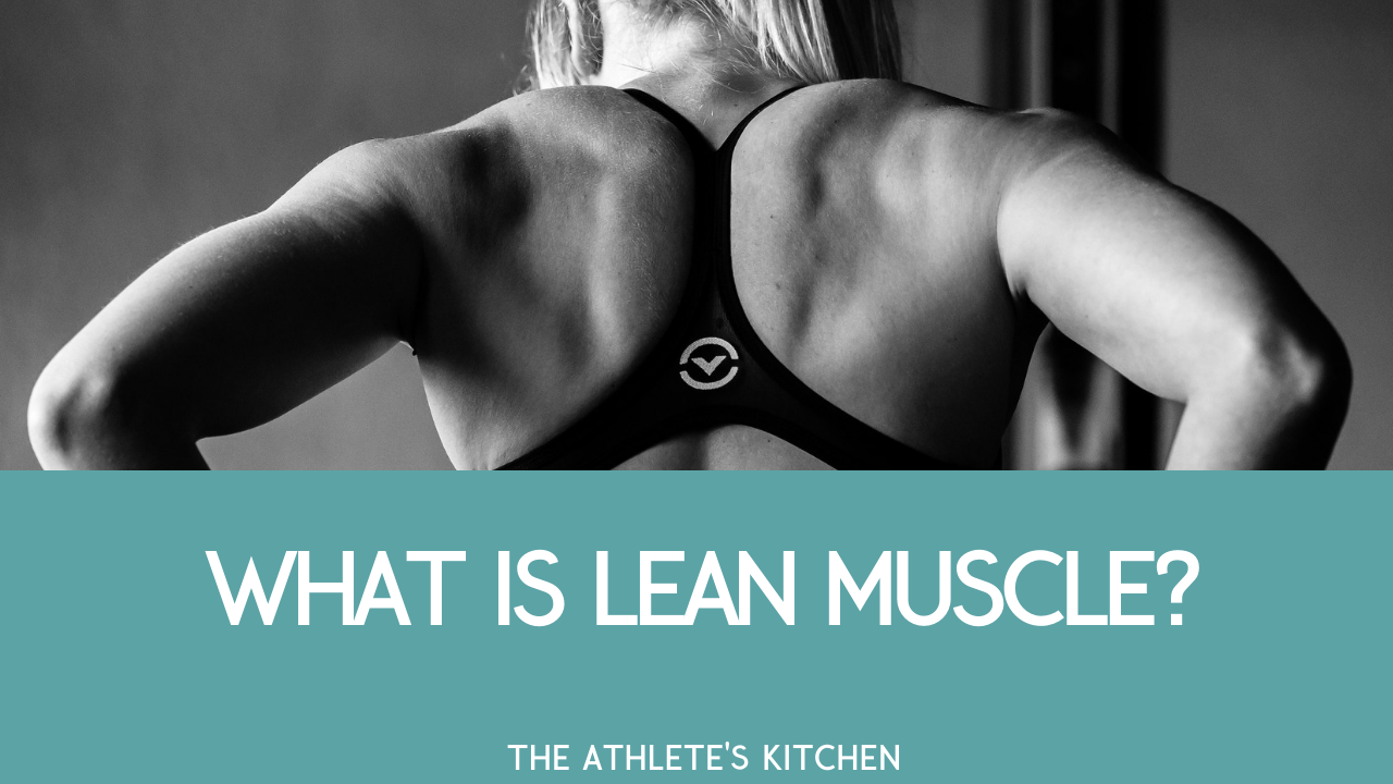 WHAT IS LEAN MUSCLE thumbnail.png