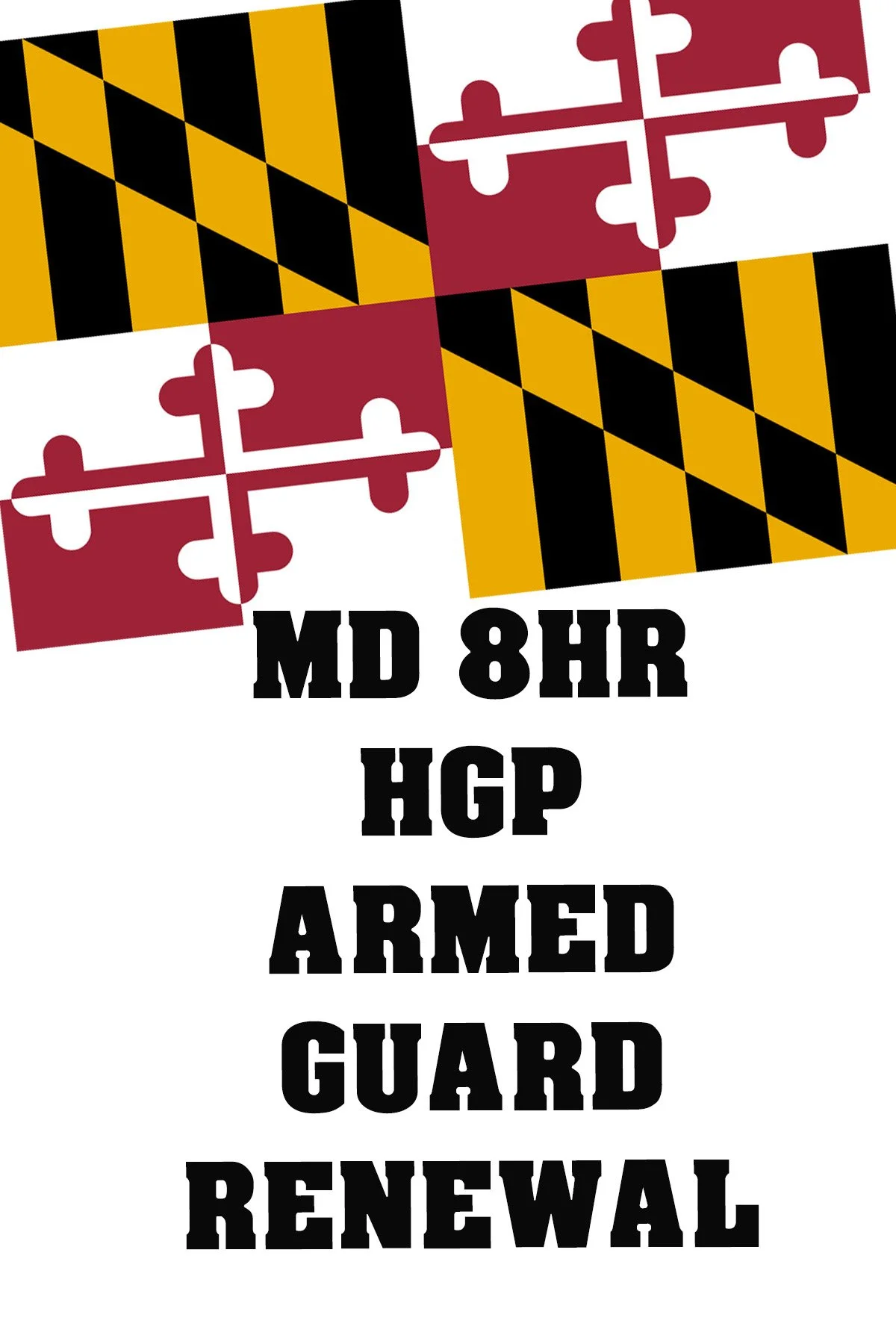 MD 8HR ARMED RENEWAL