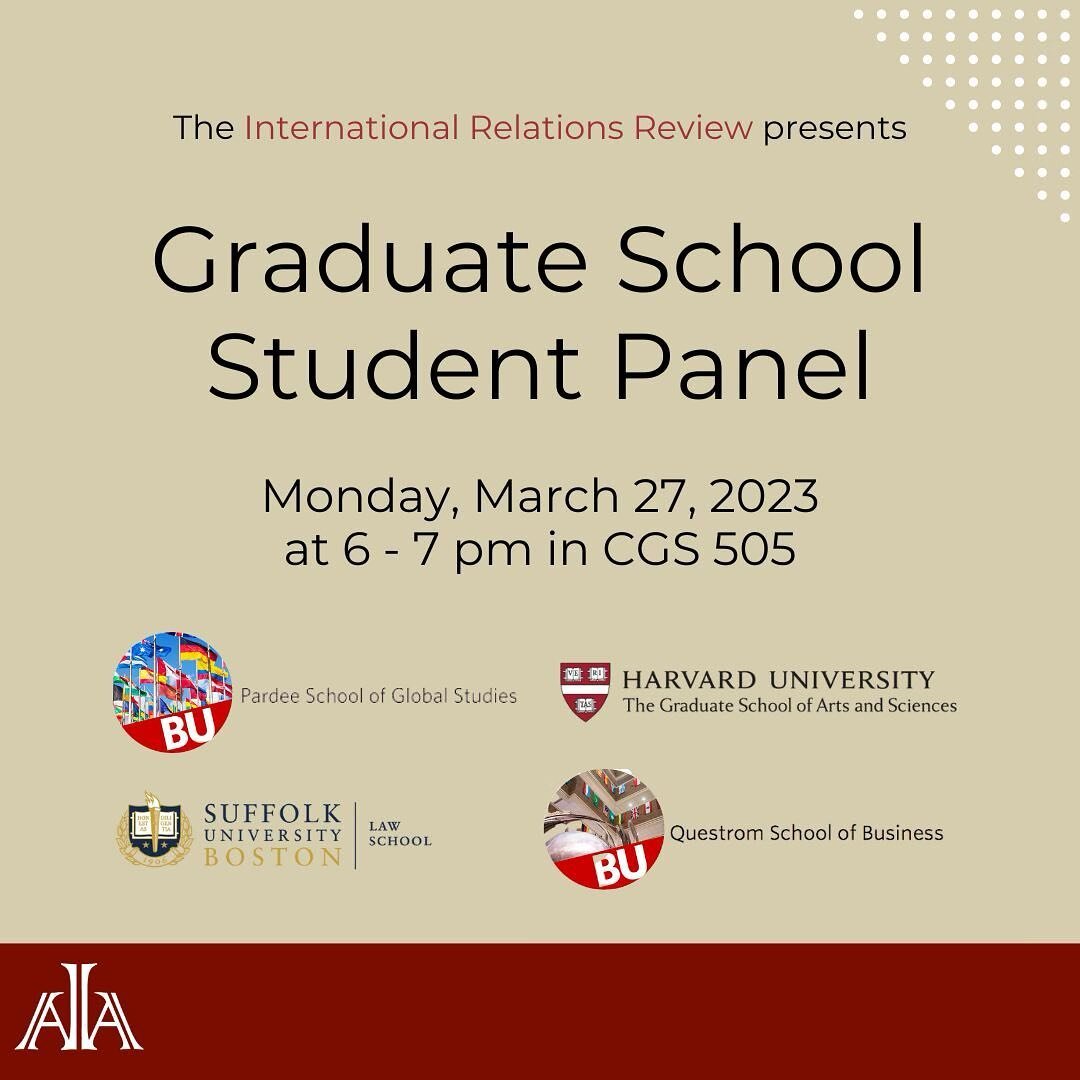 Is graduate school in your future? Join the International Relations Review for our GRADUATE STUDENT PANEL on March 27th from 6 to 7 PM in CGS 505. Our panelists will discuss all things graduate school&mdash;including how to decide on what programs to