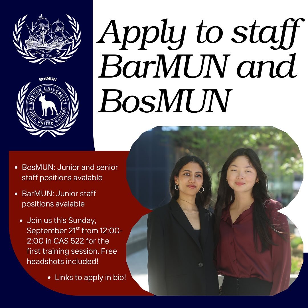 Get excited! Wonderful staffing opportunities available now for BU&rsquo;s premier collegiate conference, BarMUN, and BU&rsquo;s premier high school conference, BosMUN! See you all there! 

BarMUN junior staffing form: https://docs.google.com/forms/d