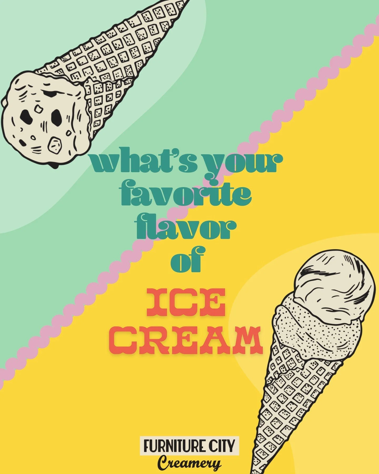 We are in a constant state of ice cream creating over here! With almost 300 flavors in our recipe box, we would love to know which Furniture City Creamery flavor is your favorite! 
Do you come for the classics like our Madagascar Bourbon Vanilla, or 