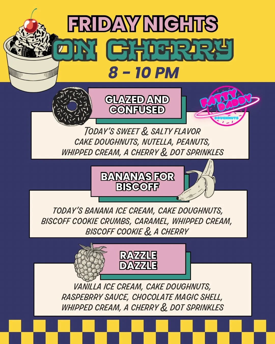 Stop in tonight for a lil nightcap. We&rsquo;ve got our specialty late night @fattydaddydoughnuts sundaes dropping at 8 pm. Doughnut sleep on these, they are here for one night only.