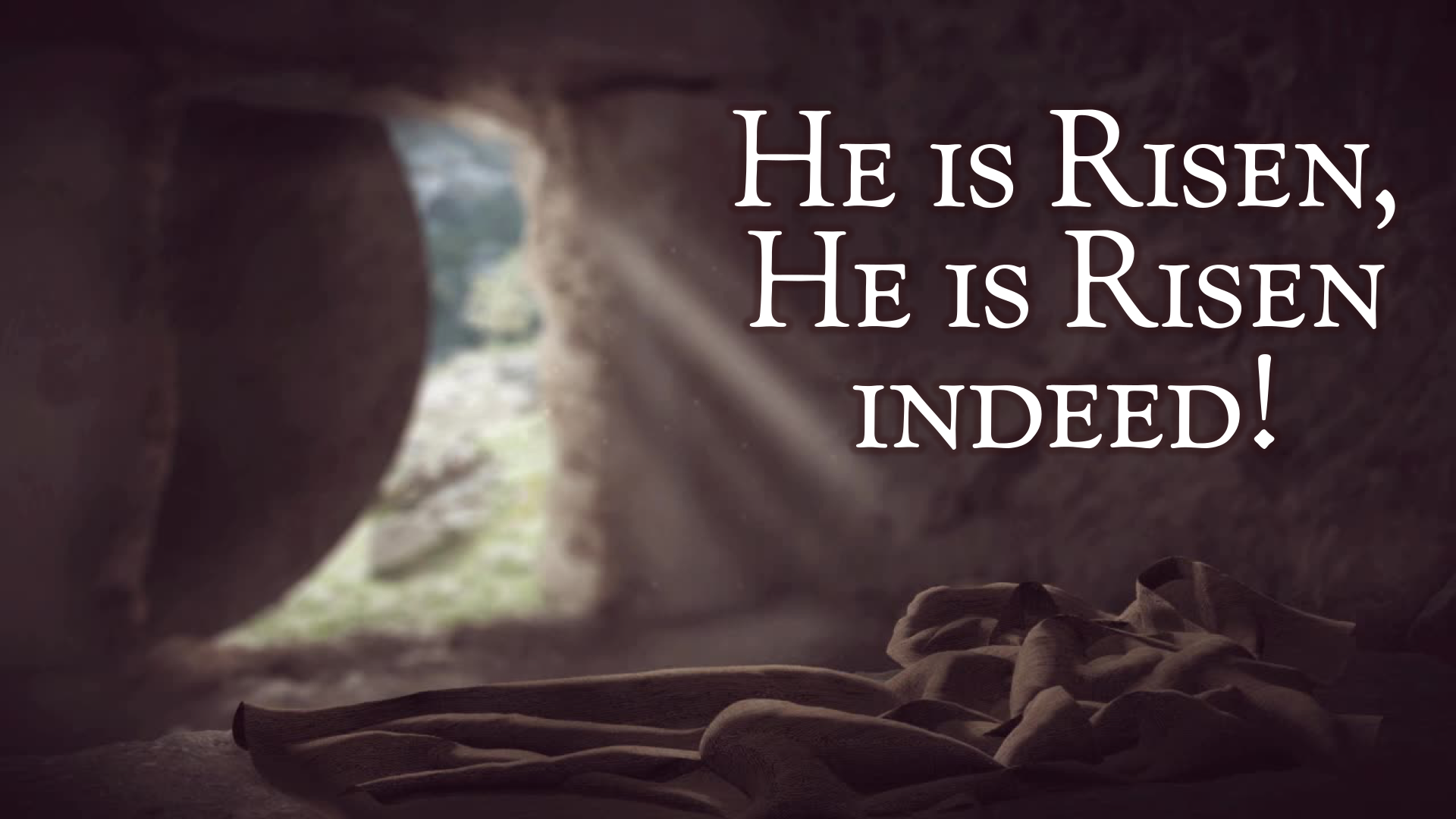 He is Risen, He is Risen Indeed — Grace Bible Church Portage Wisconsin WI