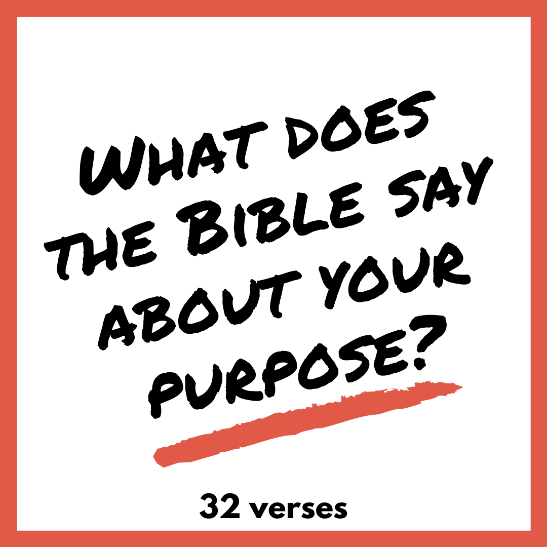 What does the Bible say about your purpose_.png