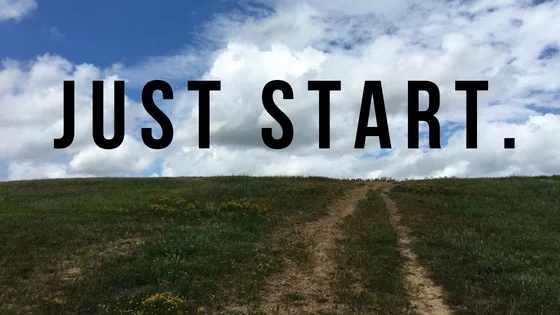 Just Start.jpg