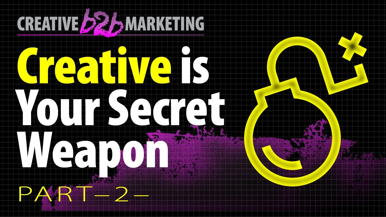 creativeb2bmarketing_creative_weapon_2.jpg